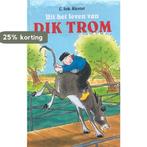 Uit het leven van Dik Trom 9789085199267 C.Joh.Kievit, Verzenden, Gelezen, C.Joh.Kievit