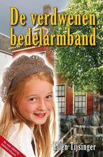 De verdwenen bedelarmband 9789490374501 Ellen Tijsinger, Boeken, Kinderboeken | Jeugd | 10 tot 12 jaar, Verzenden, Zo goed als nieuw