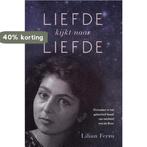 Liefde kijkt naar liefde 9789492247575 Lilian Ferru, Boeken, Verzenden, Gelezen, Lilian Ferru