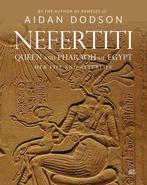 9789774169908 Nefertiti, Queen and Pharaoh of Egypt: Her ..., Verzenden, Nieuw, Aidan Dodson