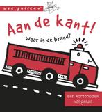 Aan de kant! Waar is de brand? / Wee Gallery 9789021677699, Verzenden, Gelezen