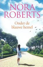 Onder de blauwe hemel 9789402708578 Nora Roberts, Boeken, Verzenden, Zo goed als nieuw, Nora Roberts