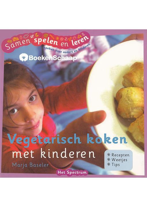 Vegetarisch koken met kinderen Marja Baseler, Boeken, Kookboeken, Verzenden