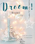 Droom! 9789491844843 Esther van Lunteren, Boeken, Verzenden, Zo goed als nieuw, Esther van Lunteren