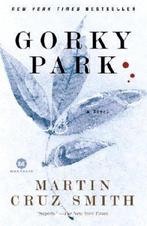 Gorky Park 9780812977240 Martin Cruz Smith, Verzenden, Gelezen, Martin Cruz Smith