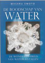 De boodschap van water 9789020283952 Masaru Emoto, Verzenden, Zo goed als nieuw, Masaru Emoto