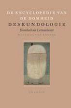 Deskundologie / De encyclopedie van de domheid 9789021453125, Verzenden, Zo goed als nieuw, M. van Boxsel