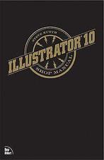 Illustrator 10 Shop Manual (Shop Manual (New Riders)) vo..., Gelezen, Kurth, Steve, Verzenden