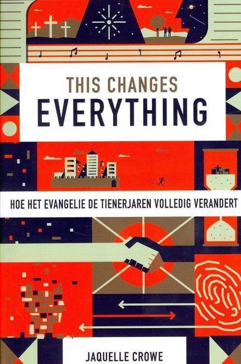 This changes everything 9789064512483 Jaquelle Crowe, Boeken, Godsdienst en Theologie, Zo goed als nieuw, Verzenden
