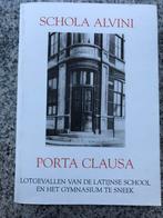 Schola Alvini - Porta Clausa. Gymnasium Sneek, Gelezen, Dr. A.S. Wadman & Diet Algra-Bron, 20e eeuw of later, Verzenden
