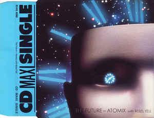 cd single - Atomix with Rebel Yell - The Future, Cd's en Dvd's, Cd Singles, Zo goed als nieuw, Verzenden