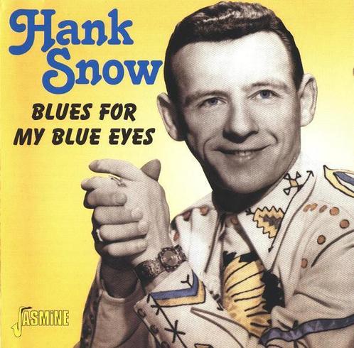 cd - Hank Snow - Blues For My Blue Eyes, Cd's en Dvd's, Cd's | Overige Cd's, Zo goed als nieuw, Verzenden