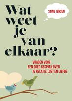 Wat weet je van elkaar? (9789020608274, Stine Jensen), Verzenden, Nieuw