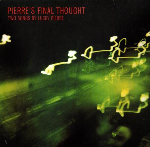 vinyl single 7 inch - Lucky Pierre - Pierres Final Thoug..., Cd's en Dvd's, Vinyl Singles, Zo goed als nieuw, Verzenden
