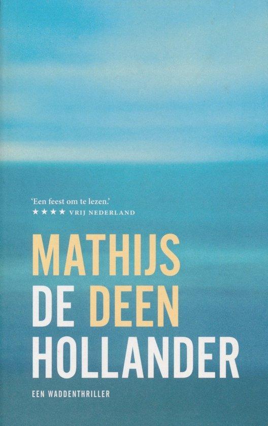 De Hollander 9789021343365 Mathijs Deen, Boeken, Romans, Gelezen, Verzenden