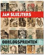 Jan Sluijters oorlogprenten, 1915-1919 9789462620087, Gelezen, Anton Kruft, Hans van Lith, Verzenden