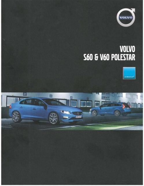 2016 VOLVO S60 | V60 POLESTAR BROCHURE DUITS, Boeken, Auto's | Folders en Tijdschriften, Volvo