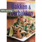 BAKKEN EN ROERBAKKEN 9789054262497 A. Wilson, Boeken, Verzenden, Zo goed als nieuw, A. Wilson