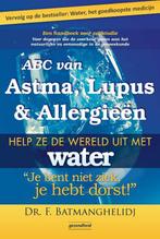 ABC van Astma, Lupus en Allergieën 9789079872152, Boeken, Gezondheid, Dieet en Voeding, Verzenden, Gelezen, F. Batmanghelidj