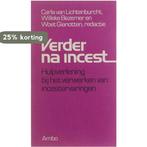 Verder na incest : hulpverlening bij het verwerken van, Boeken, Verzenden, Gelezen, Willeke Bezemer