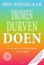 Dromen, durven, doen 9789000372195 Ben Tiggelaar, Boeken, Verzenden, Gelezen, Ben Tiggelaar
