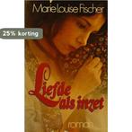Liefde als inzet 9789024503964 Fischer, Verzenden, Gelezen, Fischer