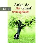 Het Romangeheim 9789059776302 Anke de Graaf, Boeken, Streekboeken en Streekromans, Verzenden, Zo goed als nieuw, Anke de Graaf