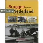 Bruggen in Nederland (1940-1950) 9789057306310, Boeken, Verzenden, Zo goed als nieuw, Elisabeth van Blankenstein