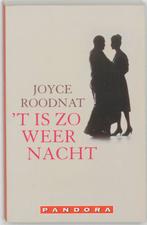 t Is zo weer nacht / Pandora pockets 9789046703922, Boeken, Verzenden, Gelezen, Joyce Roodnat