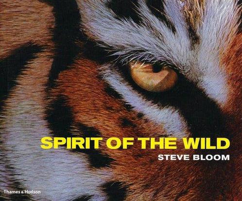 Spirit of the Wild 9780500513200 Steve Bloom, Boeken, Overige Boeken, Gelezen, Verzenden