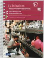 BV in balans Inkoop verkoopadministratie 1B ge 9789042518568, Boeken, Economie, Management en Marketing, Zo goed als nieuw