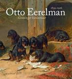 Otto Eerelman (1839-1926) 9789055948437 Harry J. Kraaij, Boeken, Verzenden, Zo goed als nieuw, Harry J. Kraaij