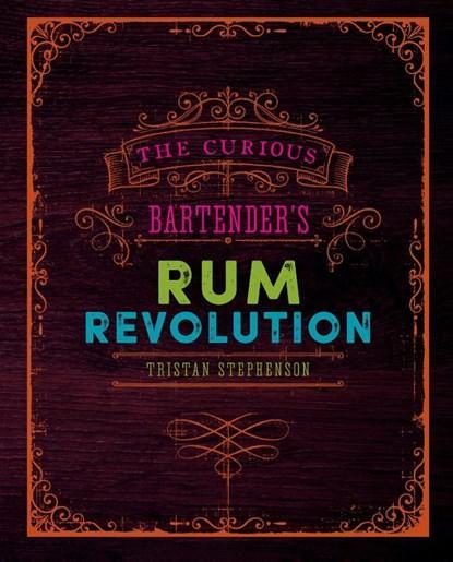 The Curious Bartenders Rum Revolution | 9781849758239 |, Boeken, Kookboeken, Zo goed als nieuw
