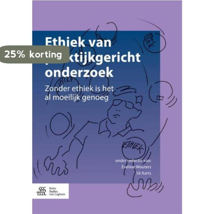 Ethiek van praktijkgericht onderzoek 9789036817516, Boeken, Wetenschap, Gelezen, Verzenden