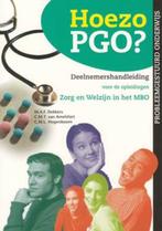 Hoezo PGO? / Deelnemershandleiding voor de opleidingen Zorg, Boeken, Schoolboeken, Verzenden, Zo goed als nieuw, M.A.F. Dekkers