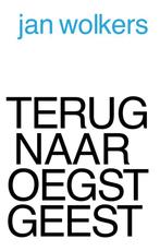 9789059902206 Terug naar Oegstgeest Jan Wolkers, Verzenden, Nieuw, Jan Wolkers