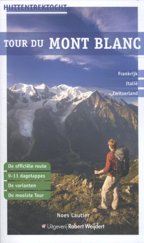 Tour du Mont Blanc 9789082334517 Robert Eckhardt, Boeken, Hobby en Vrije tijd, Gelezen, Verzenden