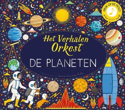 Het verhalen orkest - De planeten - Jessica Courtney -, Kinderen en Baby's, Speelgoed | Overig