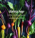 life in balance 9789000351602 Donna Hay, Boeken, Kookboeken, Verzenden, Gelezen, Donna Hay