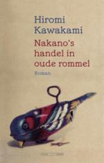 Nakanos handel in oude rommel 9789045046150 Hiromi Kawakami, Verzenden, Gelezen, Hiromi Kawakami