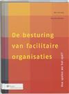 De besturing van facilitaire organisaties :, 9789013009590, Boeken, Verzenden, Zo goed als nieuw, Studieboeken
