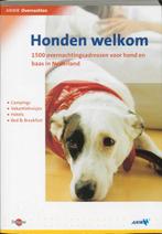 Honden welkom 9789018022709, Verzenden, Zo goed als nieuw