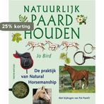 Tirion natuur Natuurlijk paardhouden / Tirion natuur J. Bird, Boeken, Verzenden, Gelezen, J. Bird