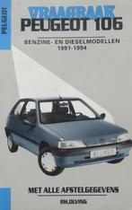 Vraagbaak Peugeot 106 benzine- en dieselmodellen, 1991-1994, Auto diversen, Handleidingen en Instructieboekjes, Verzenden