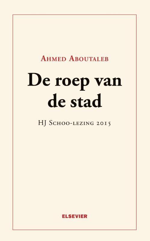 De roep van de stad 9789035252875 Ahmed Aboutaleb, Boeken, Wetenschap, Zo goed als nieuw, Verzenden