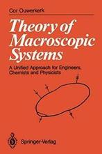 Theory of Macroscopic Systems : A Unified Appro. Ouwerkerk,, Cor Ouwerkerk, Zo goed als nieuw, Verzenden