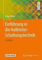 9783662565629 Einfuehrung in die Halbleiter Schaltungstec..., Holger Goebel, Zo goed als nieuw, Verzenden