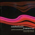 cd - Oddfellows Casino - Yellow Bellied Wonderland, Cd's en Dvd's, Verzenden, Zo goed als nieuw