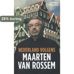 Nederland volgens Maarten van Rossem 9789046813829, Boeken, Verzenden, Zo goed als nieuw, Maarten van Rossem