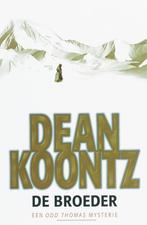 De broeder / Odd Thomas / 3 9789024560400 Dean R. Koontz, Boeken, Verzenden, Gelezen, Dean R. Koontz